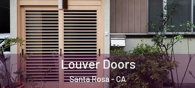  Louver Doors Santa Rosa - CA